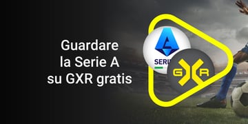 how to watch serie a on gxr for free