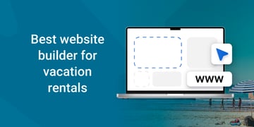 Best website builder for vacation rentals