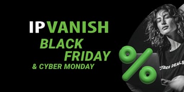 ipvanish black friday and cyber monday