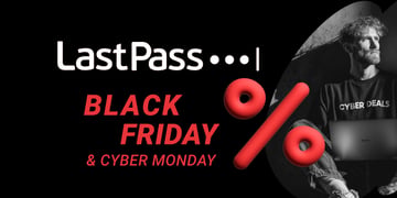 LastPass Black Friday and Cyber Monday deals