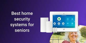 best home security systems for seniors