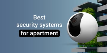Best security systems for apartments