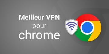 best vpn for chrome fr