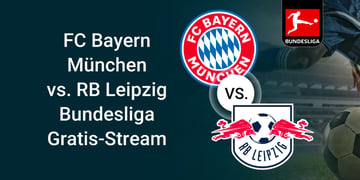How to Watch Bayern vs RB Leipzig for free