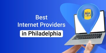 Best internet providers in Philadelphia