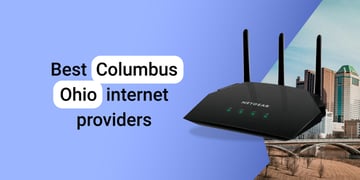 Best Columbus Ohio internet providers