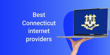 Best Connecticut internet providers
