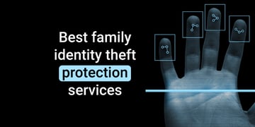 best family identity theft protection services