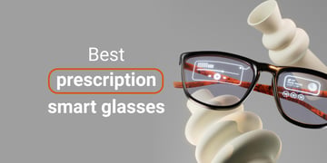 Best prescription smart glasses