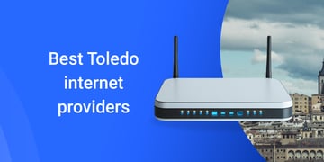 Best Toledo internet providers