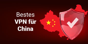 Bestes VPN für China Beitragsbild