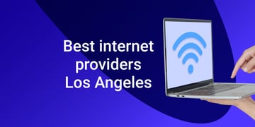 Best internet providers in LA