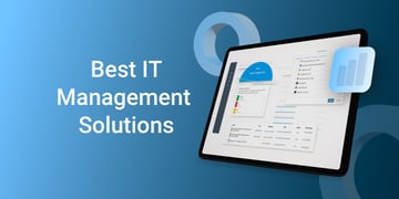 Best IT Management Solutions