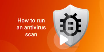 How to run an antivirus scan on your computer or phone?