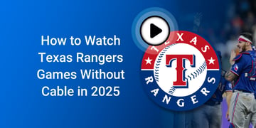 How to watch texas rangers games without cable
