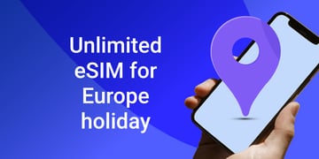 unlimited esim for europe holiday