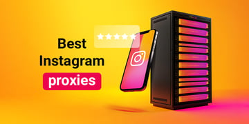 Best Instagram proxies