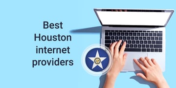 best houston internet providers