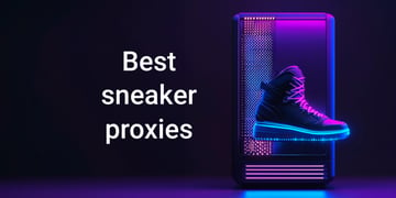 best sneaker proxies