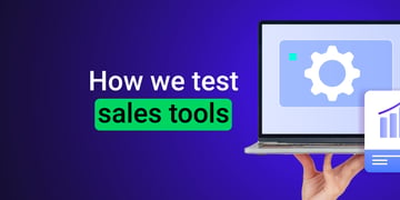 how we test sales tools