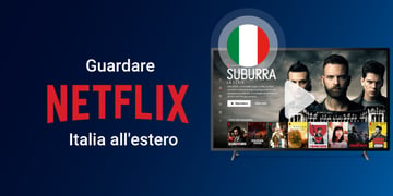 How to watch IT netflix abroad