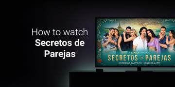 How-to-watch-Secretos-de-Parejas