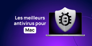 Les meilleurs antivirus pour Mac