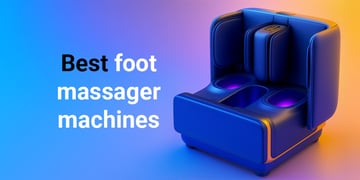 best foot massager machines