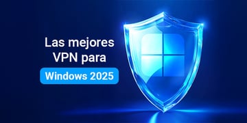 Las mejores VPN para Windows 2025