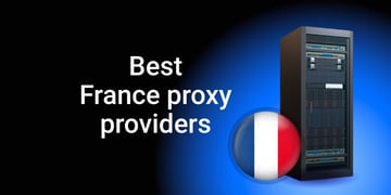 best-proxy-providers-for-france