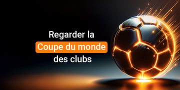 Regarder la Coupe du monde des clubs