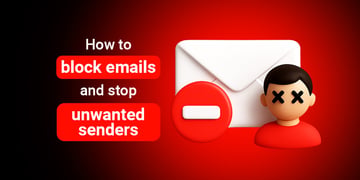 How to block emails and stop unwanted senders