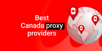 Best Canada proxy providers