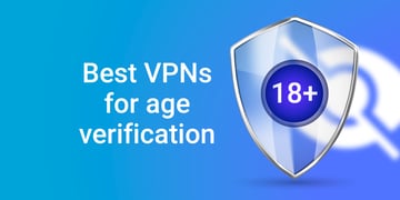 best vpn for age verification