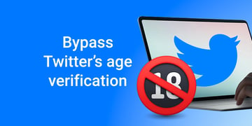bypass twitters age verification