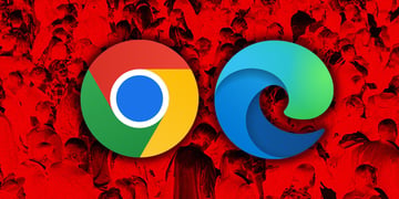 Chrome, Edge