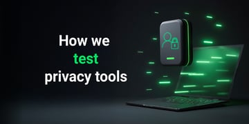 how we test privacy tools