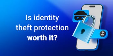 Is identity theft protection worth it?