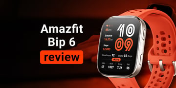 Amazfit Bip 6 review