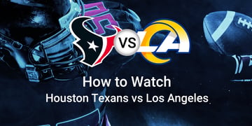 Houston Texans at Los Angeles Rams