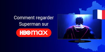 How to watch Superman on HBO Max in France