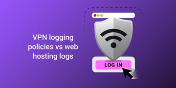 VPN logging policies vs web hosting logs