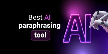 Best AI paraphrasing tool