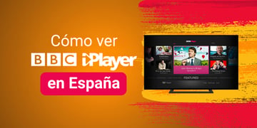 How to watch BBC iPlayer in Spain