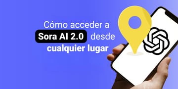 How to access Sora AI 2.0 from anywhere ES