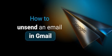 How to unsend an email in Gmail