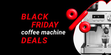 Black Friday coffee machine deals