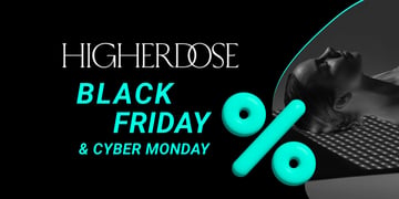 HigherDOSE Black Friday