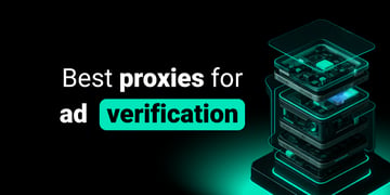 Proxies for ad verification featured image