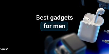 Best gadgets for men